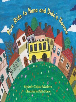 cover image of Bus Ride to Nana and Dido's House